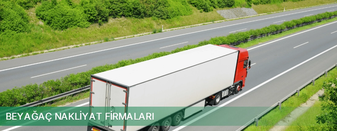 Beyağaç Nakliyat Taşımacılık Beyağaç Nakliyat Taşımacılık